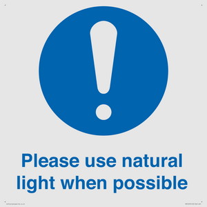 Please use natural light when possible